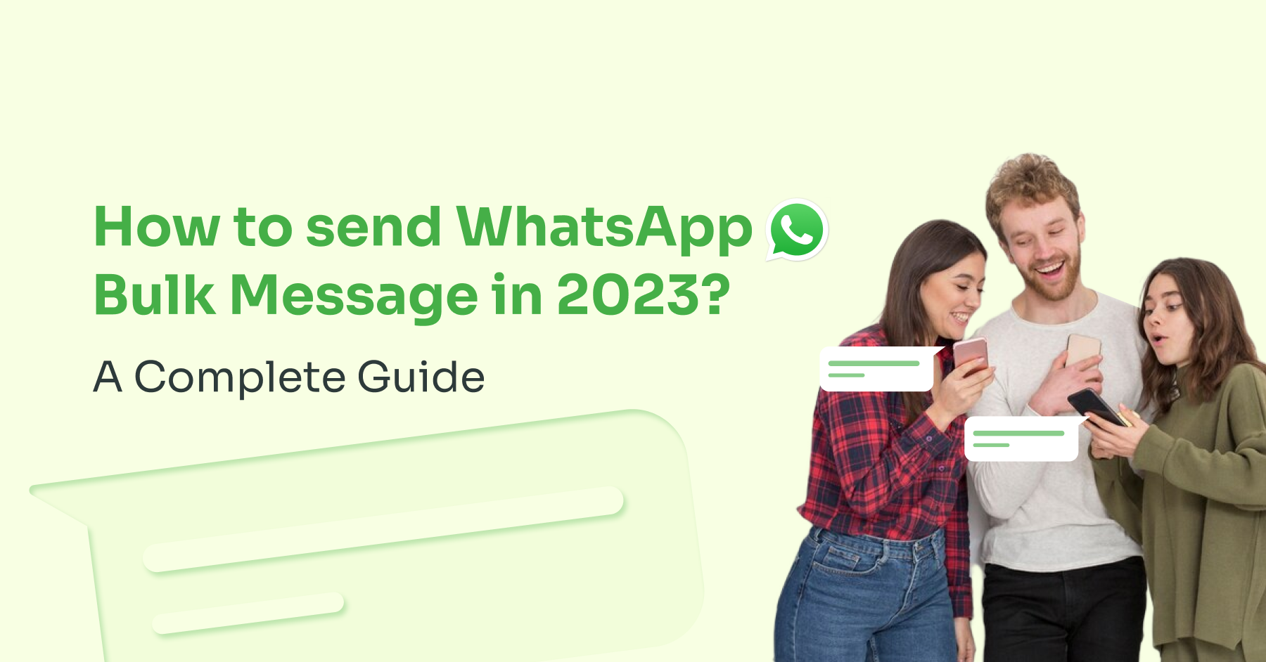 How to send WhatsApp Bulk Message in 2023? A Complete Guide